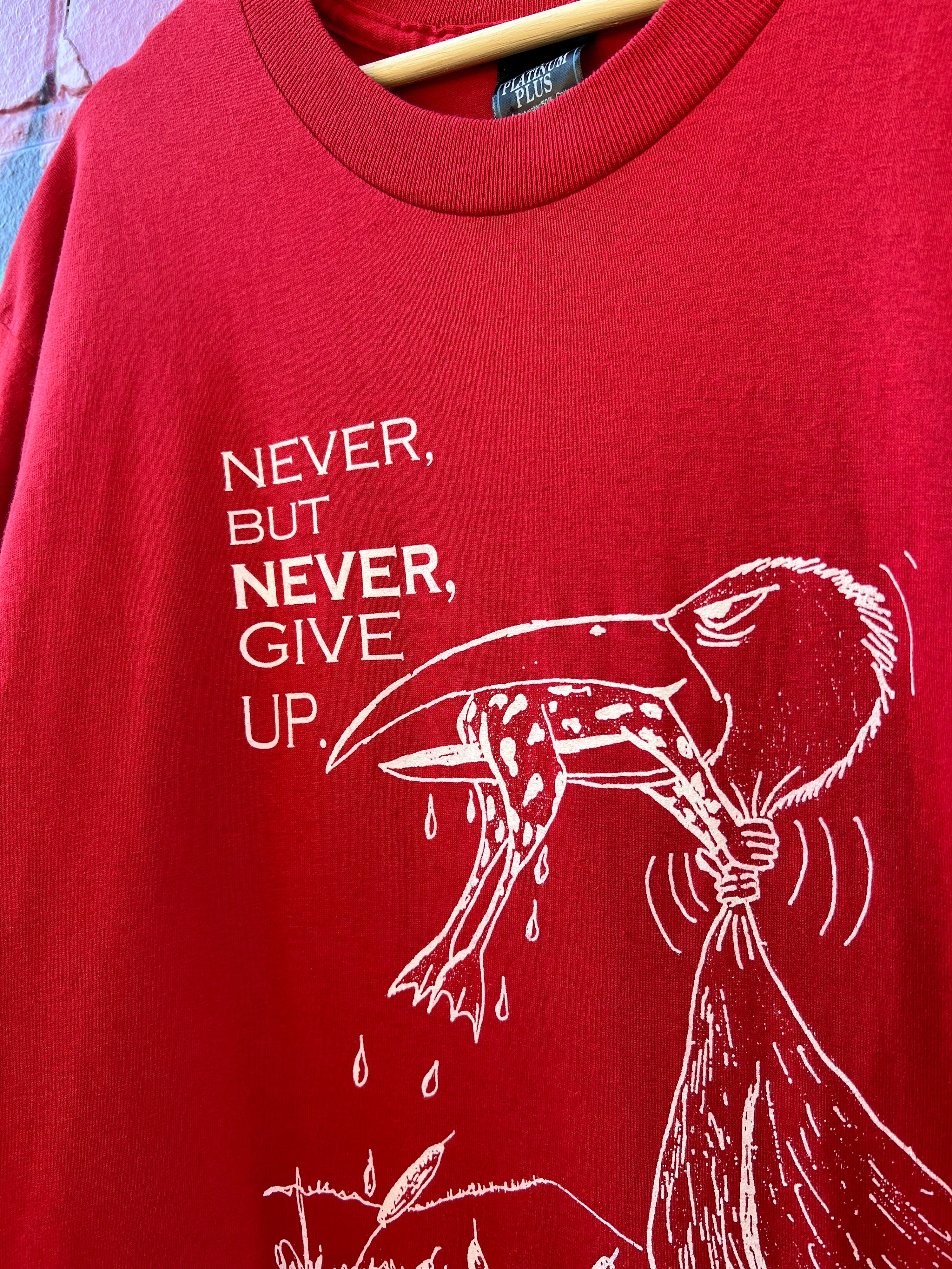 L - Never, But Never, Give Up Union Shirt
