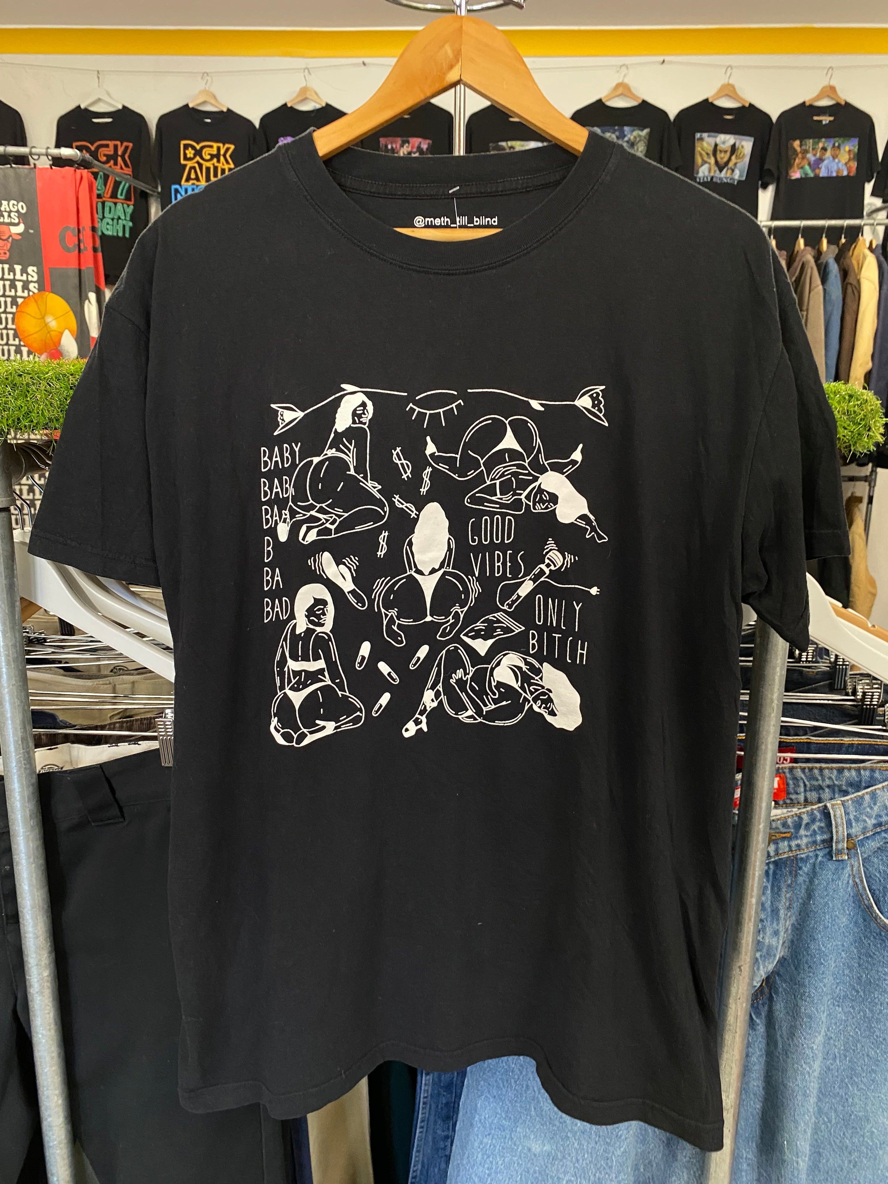 [XL] Meth Till Blind Good Vibes Only Tattoo Tshirt